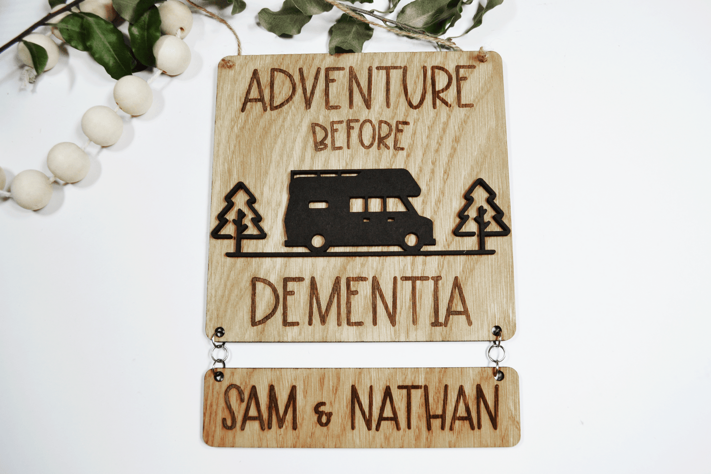 Motorhome sign - Adventure before dementia,