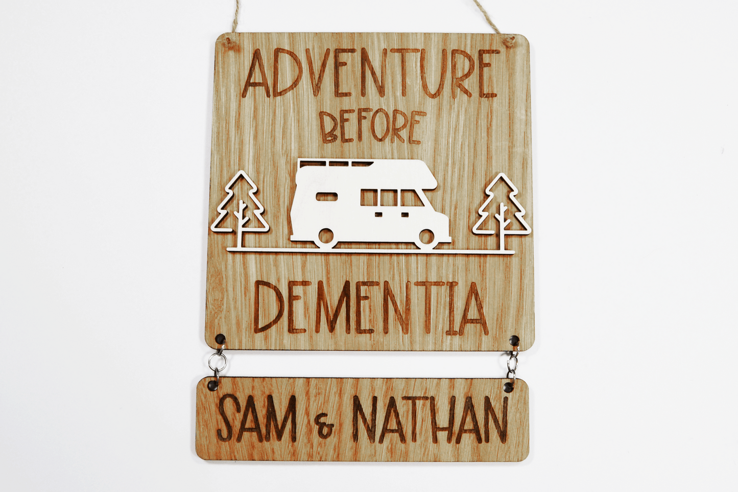 Motorhome sign - Adventure before dementia,