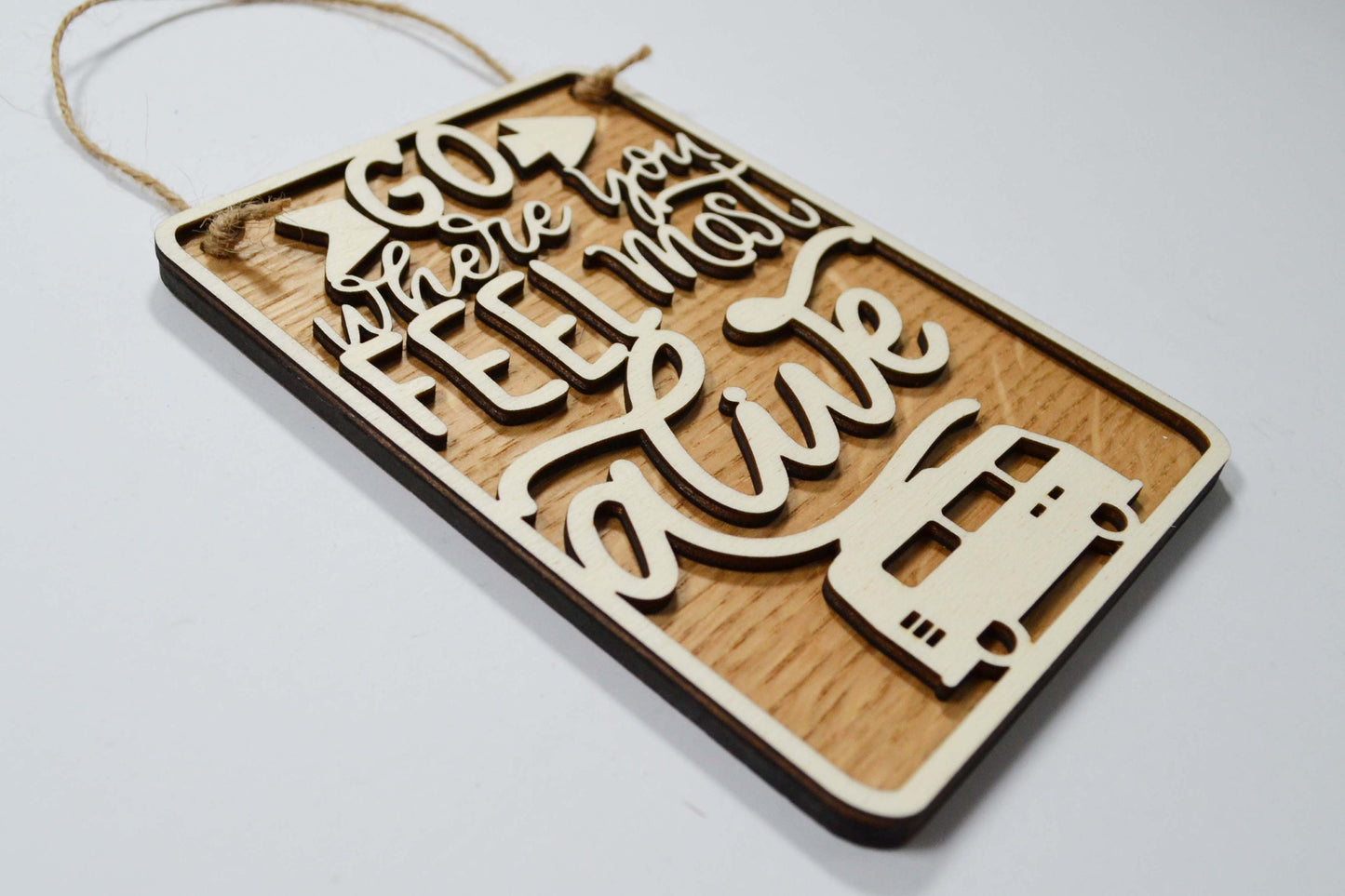 Go Where You Feel Most Alive - Personalised Sign