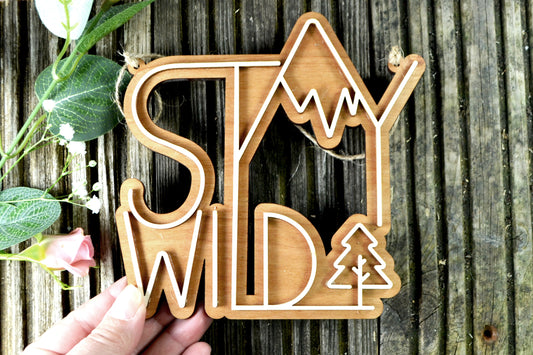 Stay Wild - Adventure Plaque
