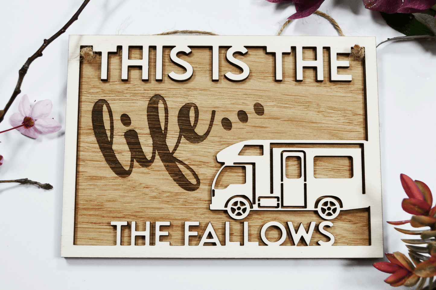 This is the Life - Motorhome personalised sign
