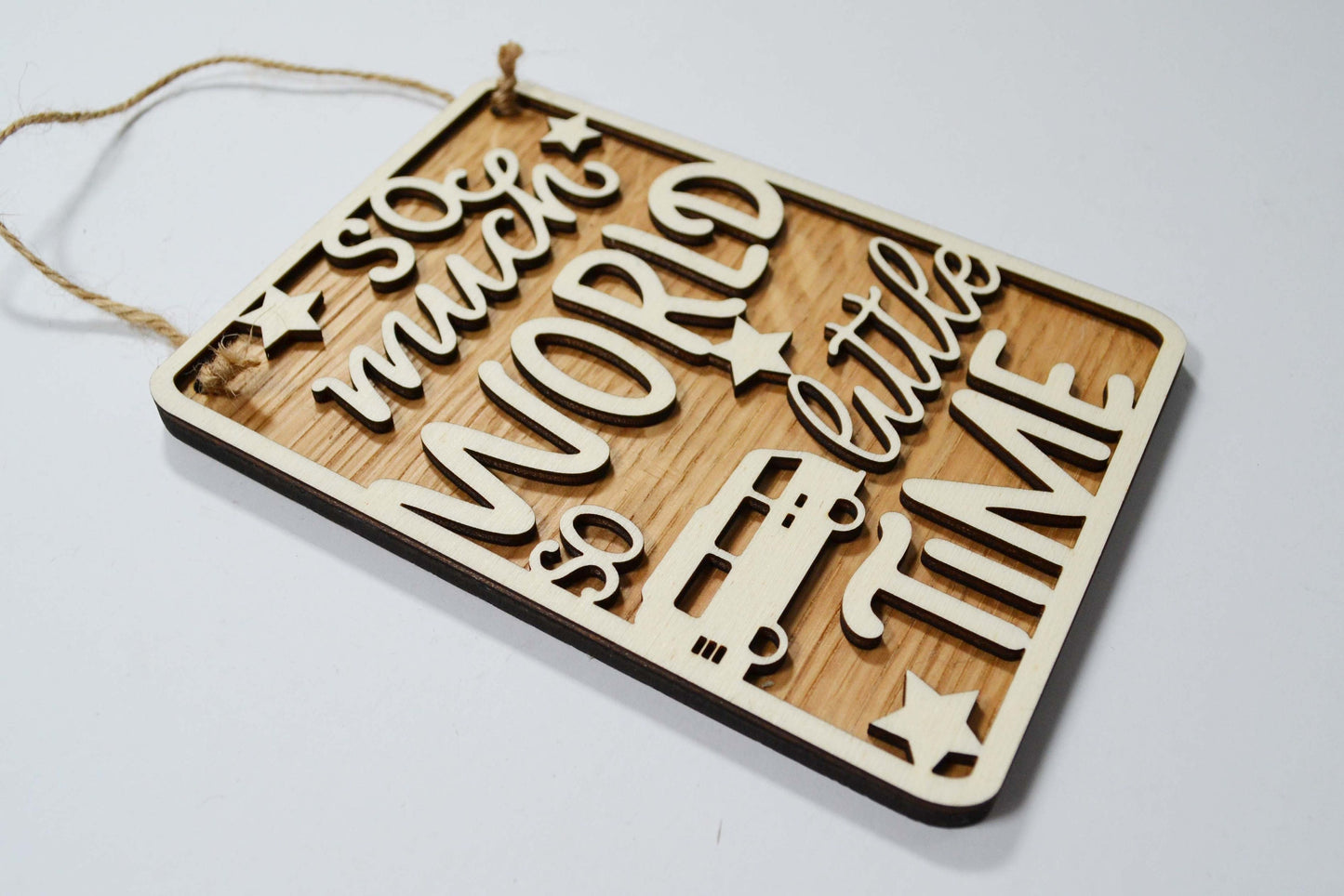 So Much World So Little Time - Personalised Sign Plaque